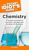 The Pocket Idiot's Guide to Chemistry