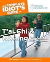 Complete Idiot's Guide to T'ai Chi and QiGong (Book & DVD)