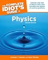 The Complete Idiot's Guide to Physics
