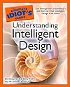 The Complete Idiot's Guide to Understanding Intelligent Design