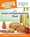 The Complete Idiot's Guide to the Anti-Inflammation Diet
