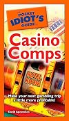 The Pocket Idiot's Guide to Casino Comps