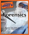 The Complete Idiot's Guide to Forensics, 2E
