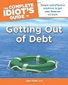 The Complete Idiot's Guide to Getting Out of Debt