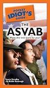 The Pocket Idiot's Guide to the ASVAB