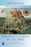Subversive Sequels in the Bible