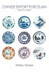 Chinese Export Porcelain: East to West