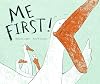 Me First!
