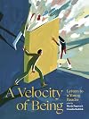 A Velocity of Being: Letters to a Young Reader