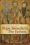 Companion Guide to Pope Benedict's the Fathers