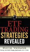 ETF Trading Strategies Revealed (Trade Secrets (Marketplace Books))