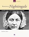 Florence Nightingale: Founder of the Nightingale School of Nursing (Spirit of America: Our People)