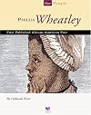 Phillis Wheatley: First Published African-American Poet (Spirit of America: Our People)