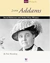Jane Addams: Social Reformer and Nobel Prize Winner (Spirit of America: Our People)