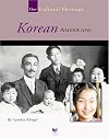 Korean Americans (Spirit of America: Our Cultural Heritage)
