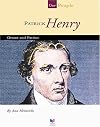 Patrick Henry: Orator and Patriot (Spirit of America: Our People)