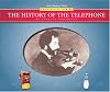 The History of the Telephone (The Timeline Library: Our Changing World)
