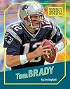 Tom Brady (World's Greatest Athletes)