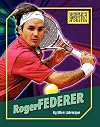Roger Federer (World's Greatest Athletes)