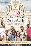 Zero Chance of Passage: The Pioneering Charter School Story