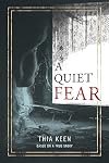A Quiet Fear