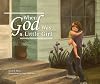 When God Was a Little Girl