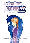Shadow Star, Volume 6: What Can I Do For You Now?