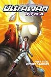 Ultraman Tiga Volume 2: Past Sins, Present Dangers (Ultraman Tiga)