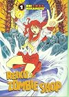 Reiko The Zombie Shop, Volume 1