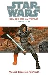 Clone Wars: The Last Siege, the Final Truth