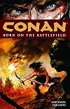 Conan, Vol. 0: Born on the Battlefield