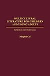 Multicultural Literature for Children and Young Adults: Reflections on Critical Issues (GPG) (PB)