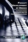 Faculty Development by Design: Integrating Technology in Higher Education (PB) (Research Methods for Educational Technology)