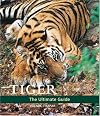 Tiger: The Ultimate Guide