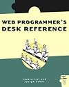 The Web Programmer's Desk Reference