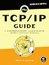 The TCP/IP Guide: A Comprehensive, Illustrated Internet Protocols Reference