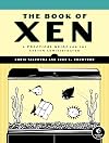 The Book of Xen: A Practical Guide for the System Administrator