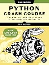 Python Crash Course, 2nd Edition: A Hands-On, Project-Based Introduction to Programming