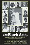 The Black Aces: Baseball's Only African-American Twenty-Game Winners