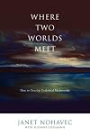 Where Two Worlds Meet
