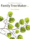 The Official Guide to Family Tree Maker 2009