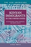 Kenyan Immigrants in the United States: Acculturation, Coping Strategies, and Mental Health