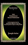 The Phoenician Solar Theology: An Investigation into the Phoenician Opinion of the Sun Found in Julian's Hymn to King Helios (Gorgias Dissertations)