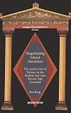 Negotiating island identities the active use of pottery in the middle and late Bronze Age Cyclades