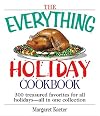 The Everything Holiday Cookbook: 300 Treasured Favorites -- All in One Collection