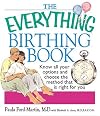 The Everything Birthing Book