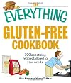 The Everything Gluten-Free Cookbook: 300 Appetizing Recipes Tailored to Your Needs!