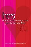 His/Hers: Simple And Sexy Things to Do for the One You Love