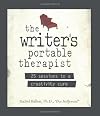 The Writer's Portable Therapist: 25 Sessions to a Creativity Cure