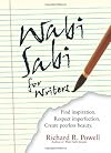 Wabi Sabi For Writers: Find Inspiration. Respect Imperfection. Create Peerless Beauty.